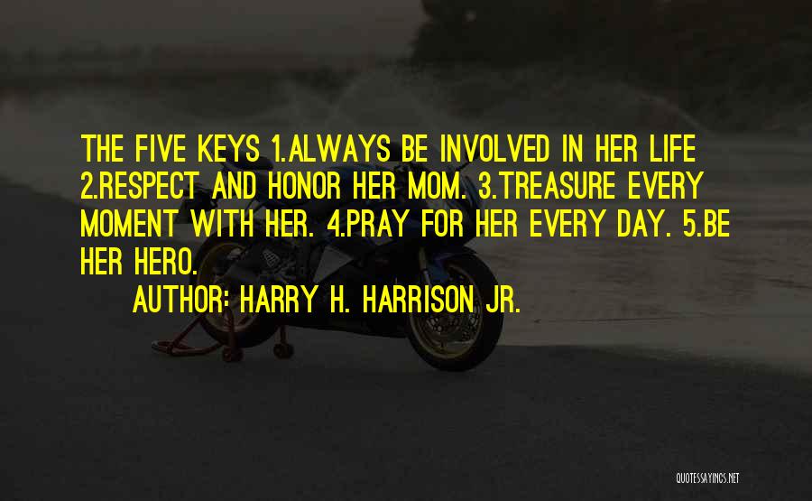 Being A Man And Father Quotes By Harry H. Harrison Jr.