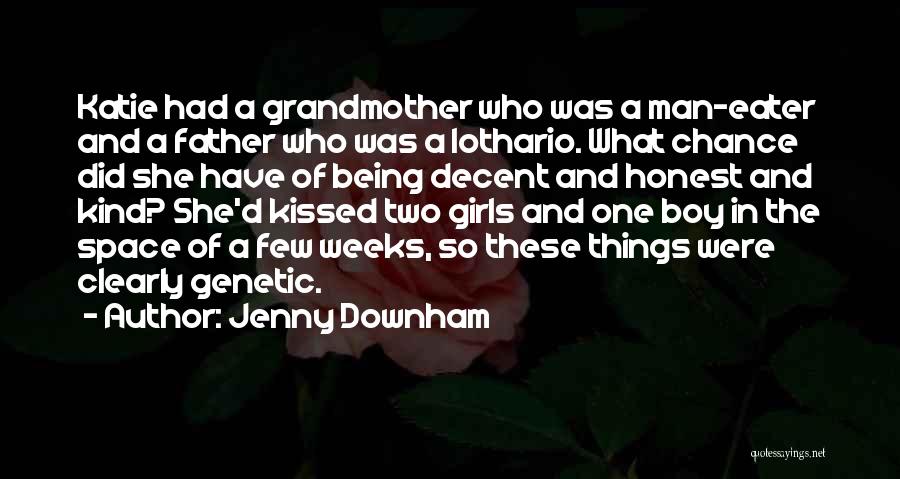 Being A Man And Father Quotes By Jenny Downham
