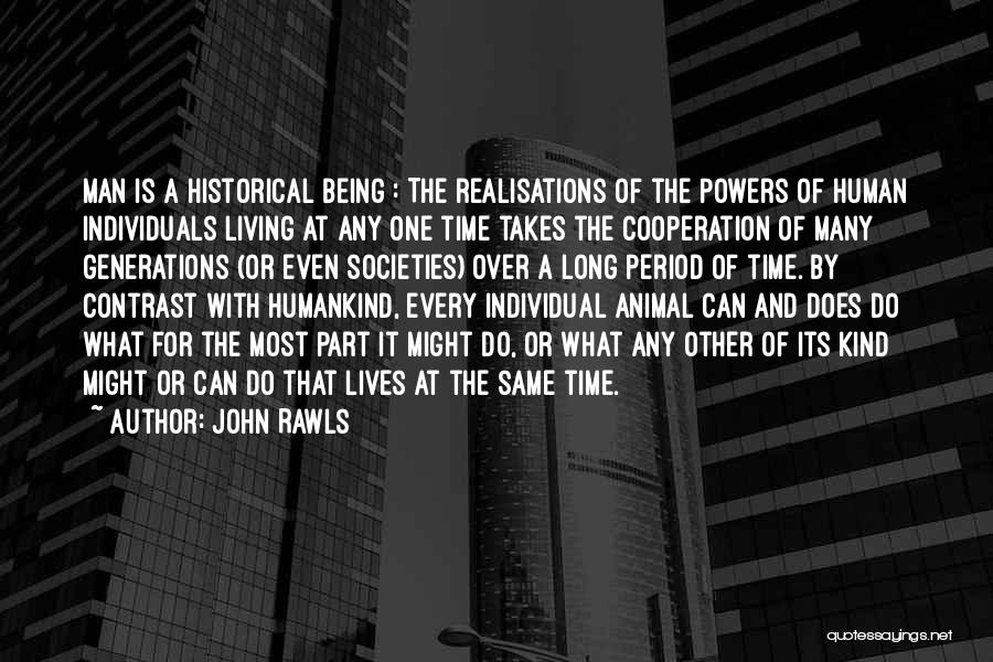 Being A Man Funny Quotes By John Rawls