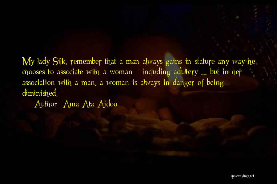 Being A Man In Love Quotes By Ama Ata Aidoo