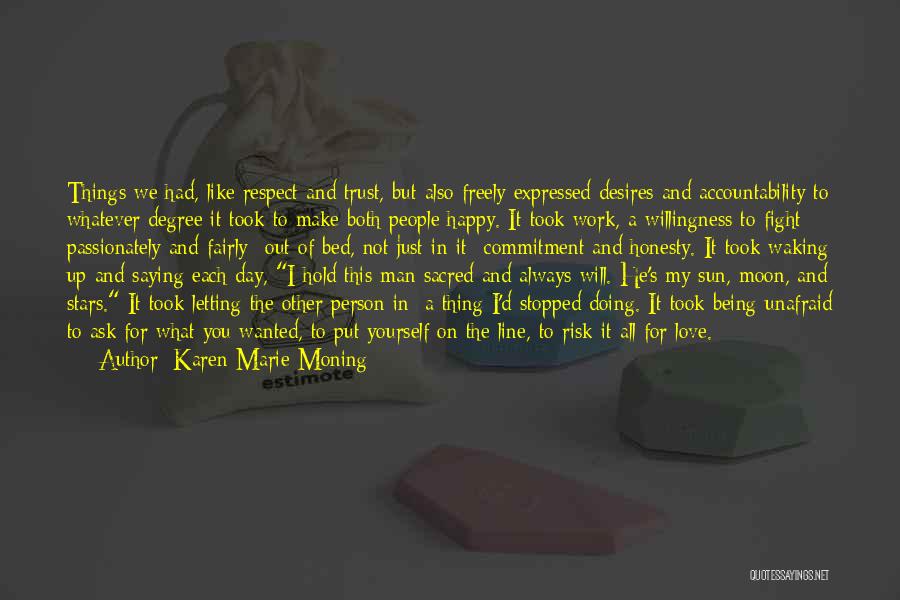 Being A Man In Love Quotes By Karen Marie Moning