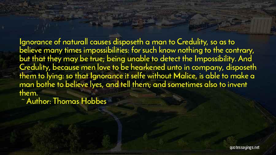 Being A Man In Love Quotes By Thomas Hobbes