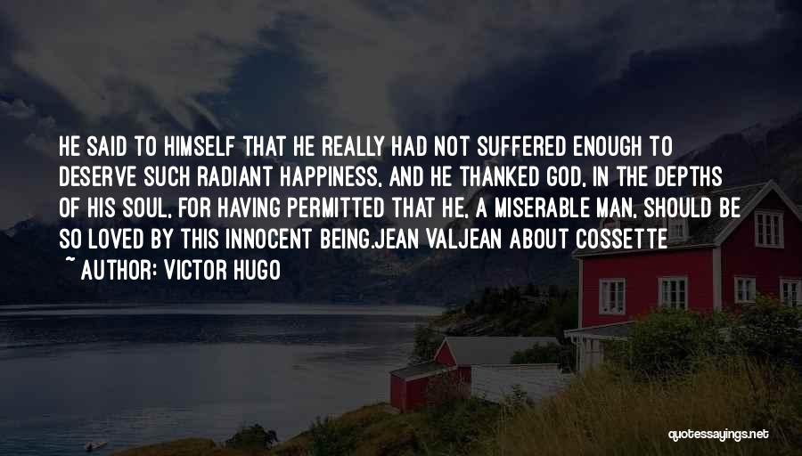 Being A Man In Love Quotes By Victor Hugo