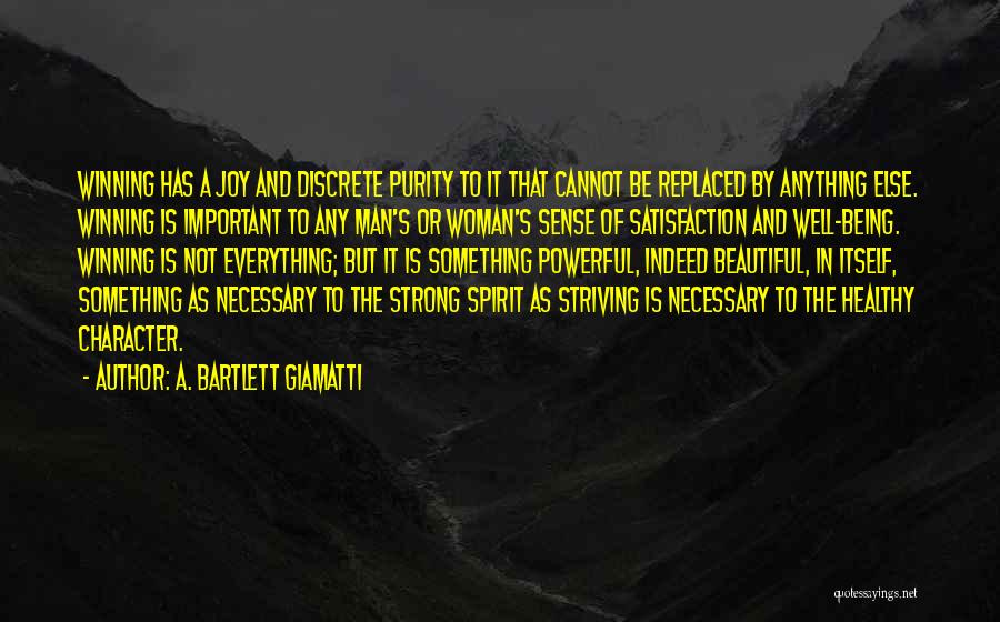 Being A Man Of Character Quotes By A. Bartlett Giamatti