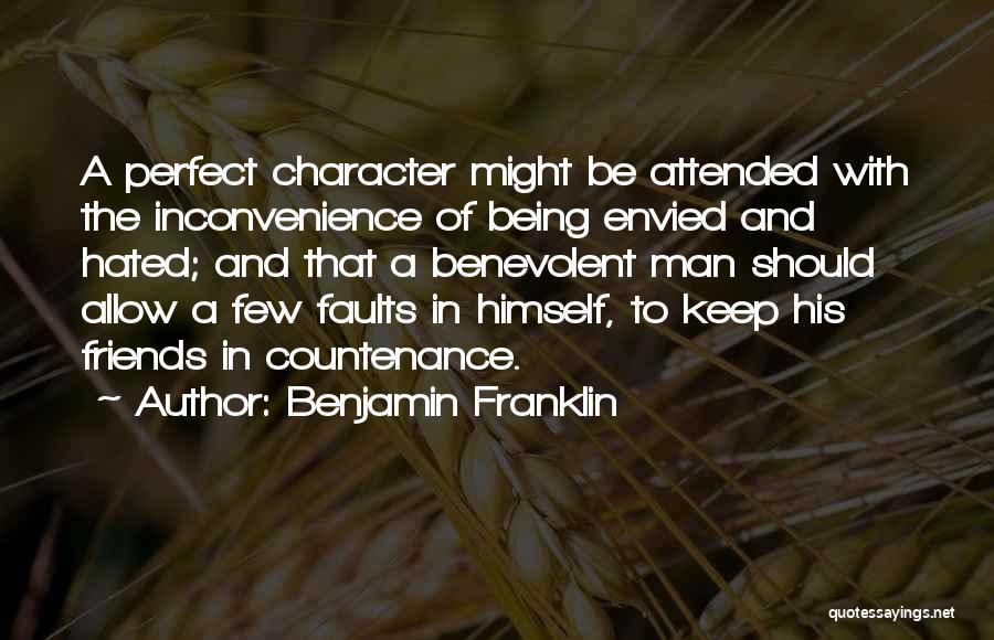 Being A Man Of Character Quotes By Benjamin Franklin