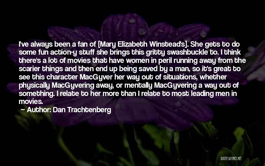 Being A Man Of Character Quotes By Dan Trachtenberg