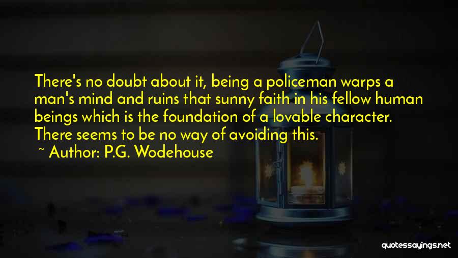 Being A Man Of Character Quotes By P.G. Wodehouse
