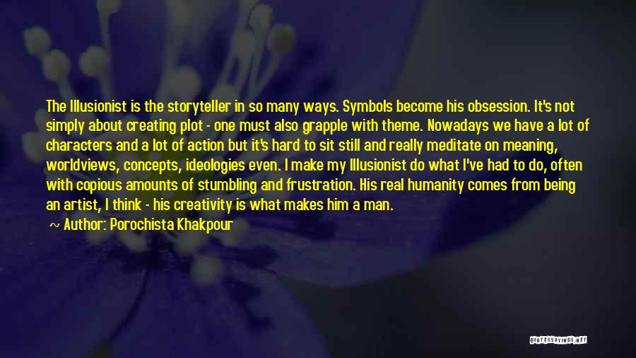 Being A Man Of Character Quotes By Porochista Khakpour