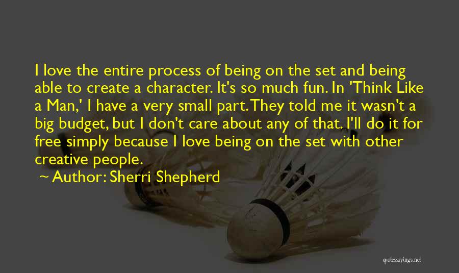 Being A Man Of Character Quotes By Sherri Shepherd