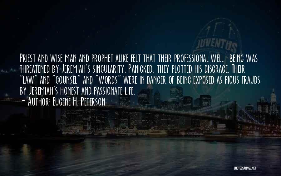 Being A Man Of Few Words Quotes By Eugene H. Peterson
