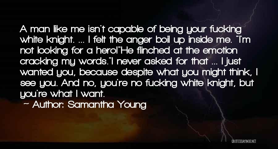 Being A Man Of Few Words Quotes By Samantha Young