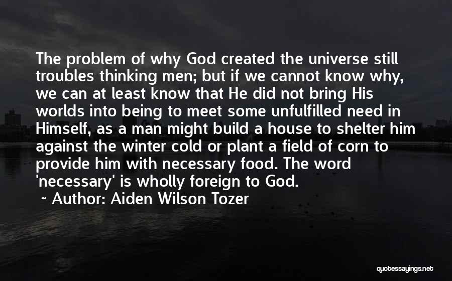 Being A Man Of His Word Quotes By Aiden Wilson Tozer