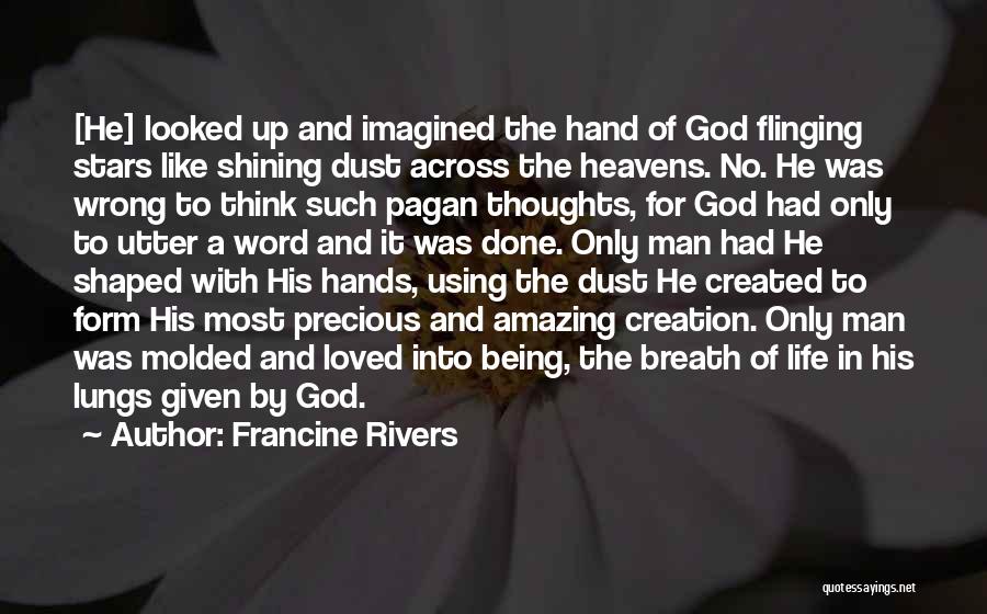 Being A Man Of His Word Quotes By Francine Rivers