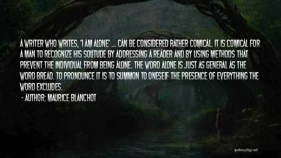 Being A Man Of His Word Quotes By Maurice Blanchot