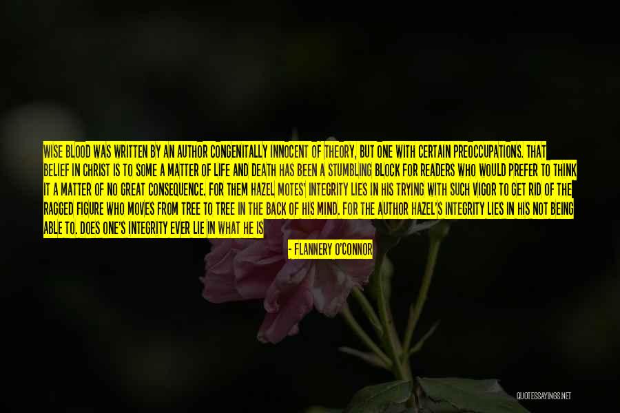 Being A Man Of Integrity Quotes By Flannery O'Connor Being A Man Of Integrity Quotes By Flannery O'Connor
