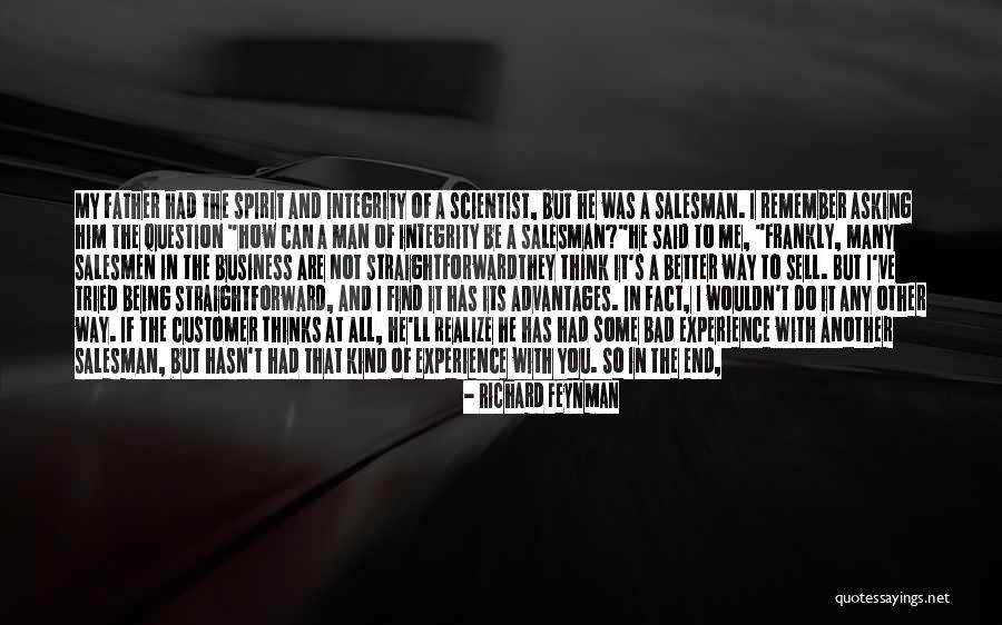 Being A Man Of Integrity Quotes By Richard Feynman Being A Man Of Integrity Quotes By Richard Feynman
