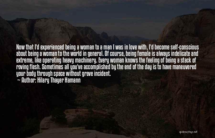 Being A Man To Your Woman Quotes By Hilary Thayer Hamann