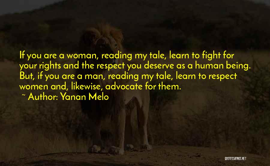 Being A Man To Your Woman Quotes By Yanan Melo