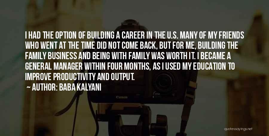 Being A Manager Quotes By Baba Kalyani
