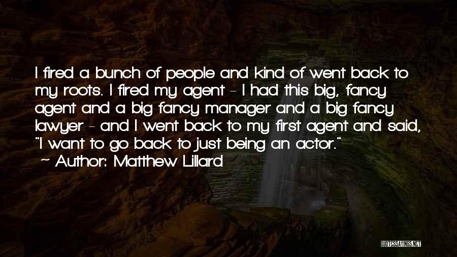 Being A Manager Quotes By Matthew Lillard