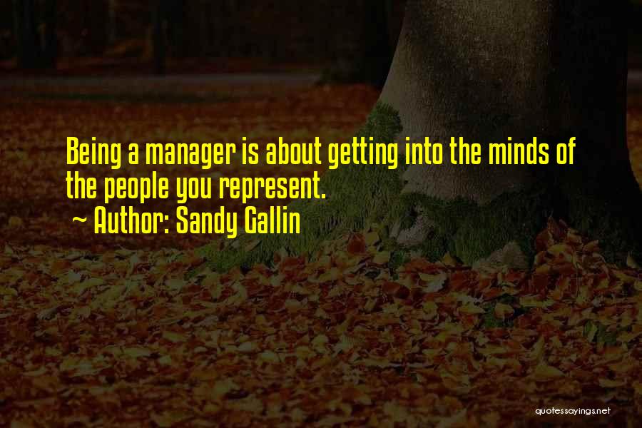 Being A Manager Quotes By Sandy Gallin