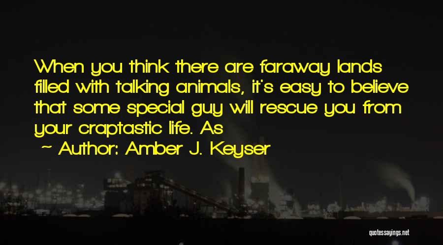 Being A Maneater Quotes By Amber J. Keyser