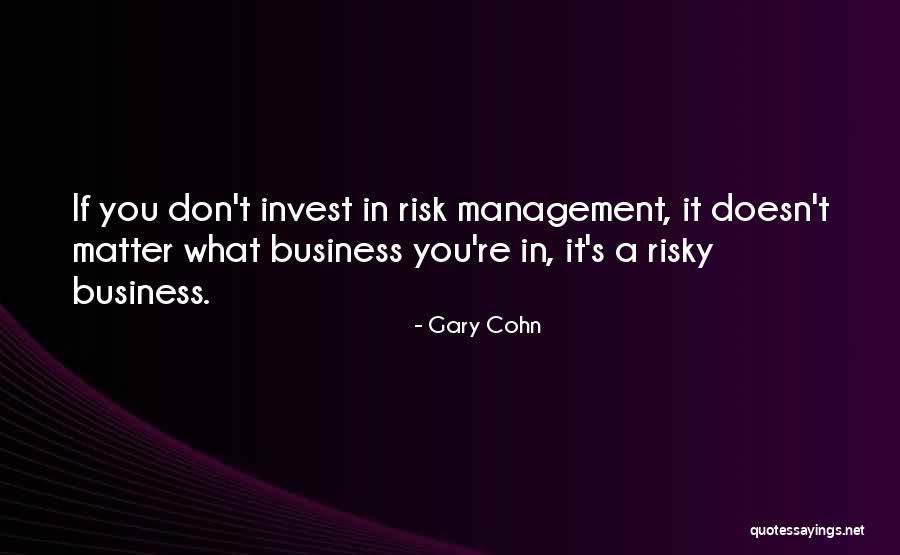 Being A Manly Man Quotes By Gary Cohn Being A Manly Man Quotes By Gary Cohn