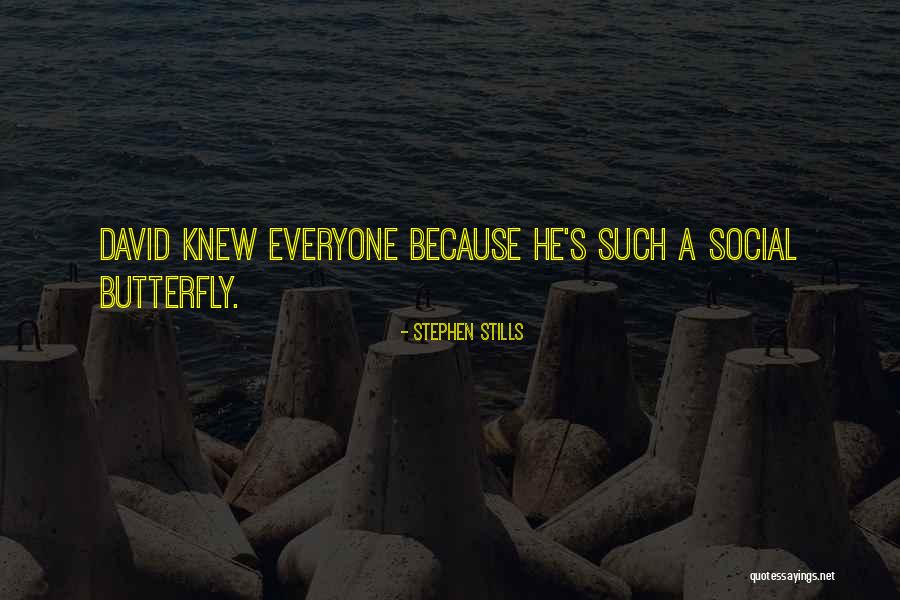 Being A Manly Man Quotes By Stephen Stills