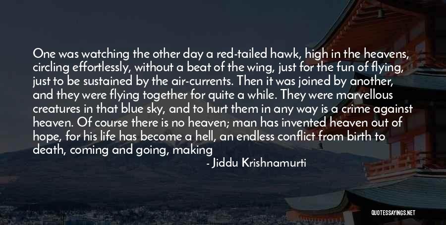 Being A Man's Peace Quotes By Jiddu Krishnamurti