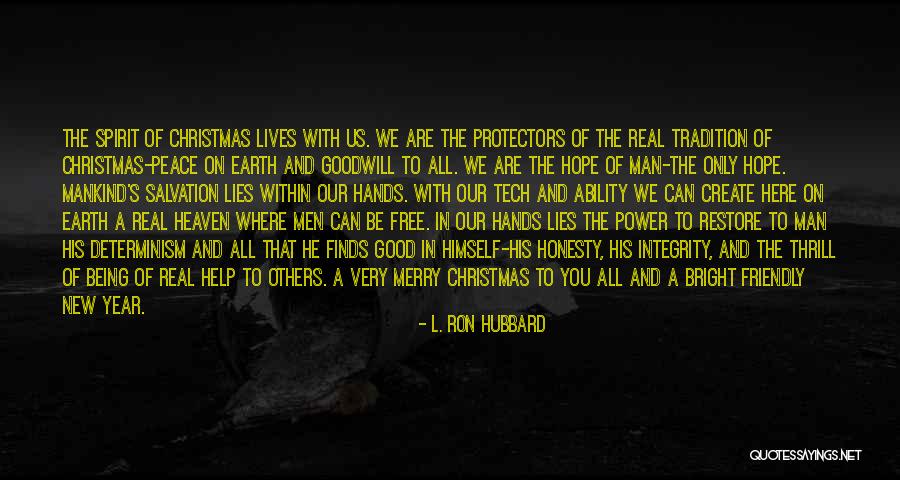 Being A Man's Peace Quotes By L. Ron Hubbard