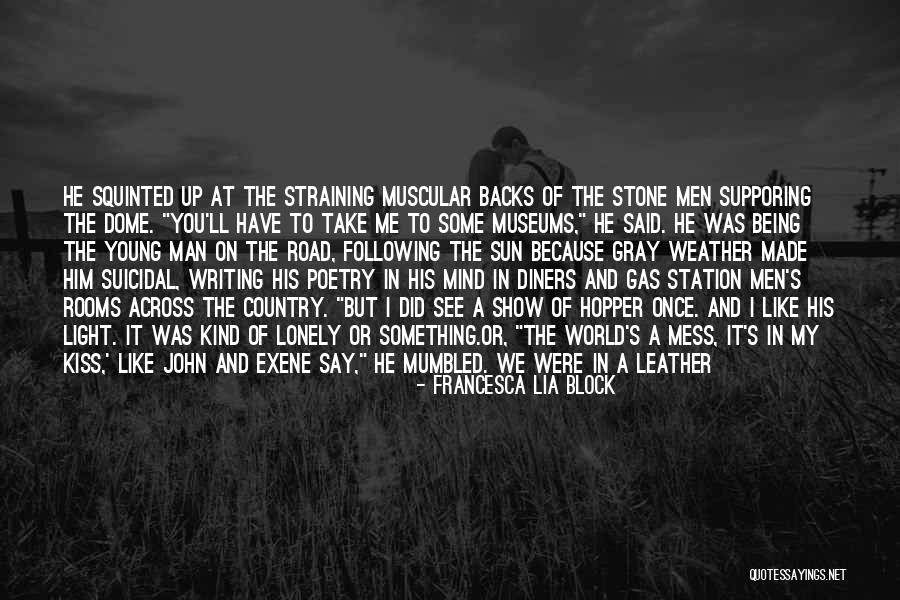 Being A Mess Quotes By Francesca Lia Block Being A Mess Quotes By Francesca Lia Block
