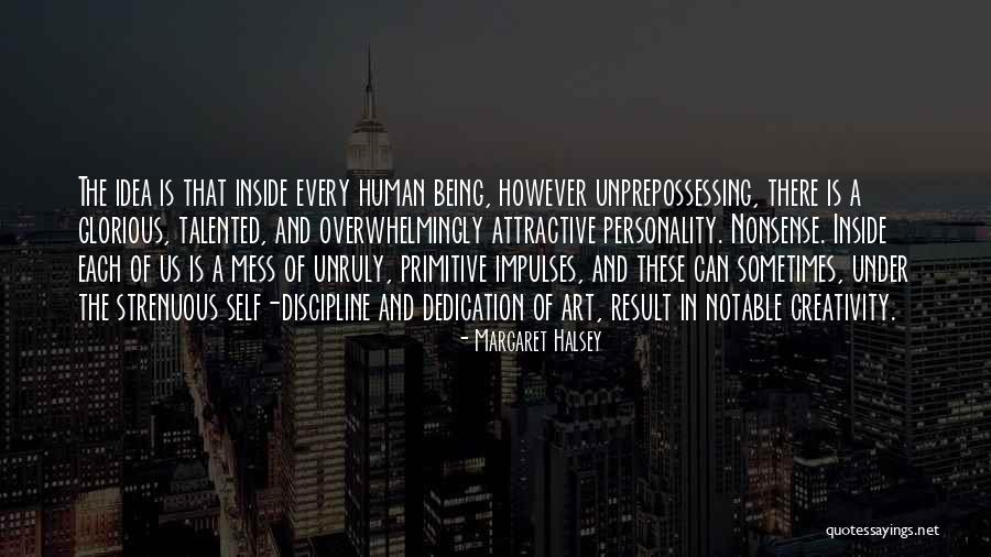 Being A Mess Quotes By Margaret Halsey Being A Mess Quotes By Margaret Halsey