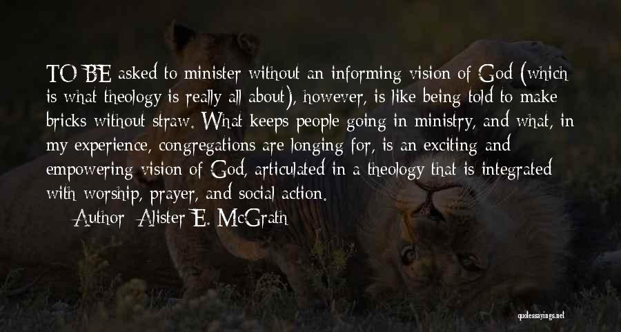 Being A Minister Quotes By Alister E. McGrath