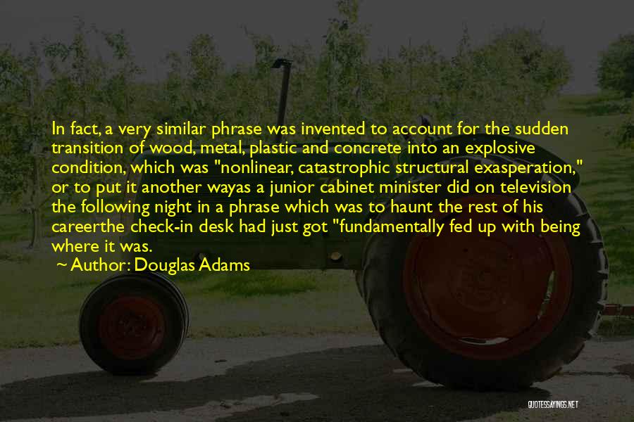 Being A Minister Quotes By Douglas Adams