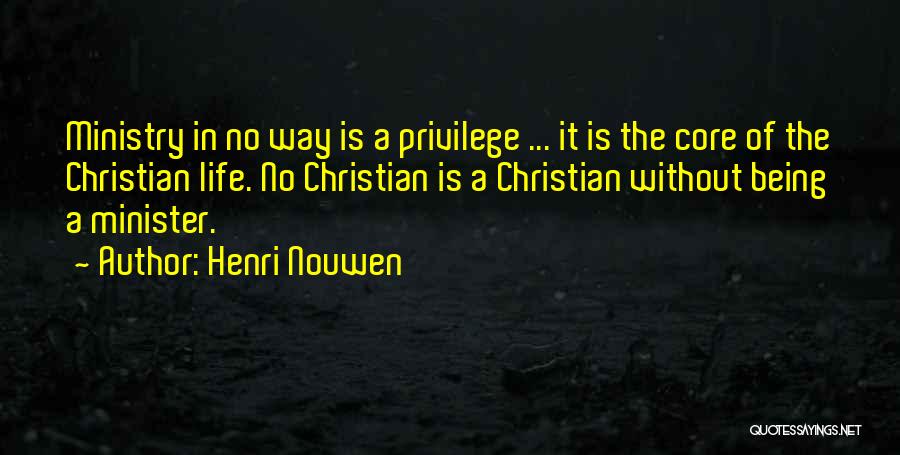 Being A Minister Quotes By Henri Nouwen