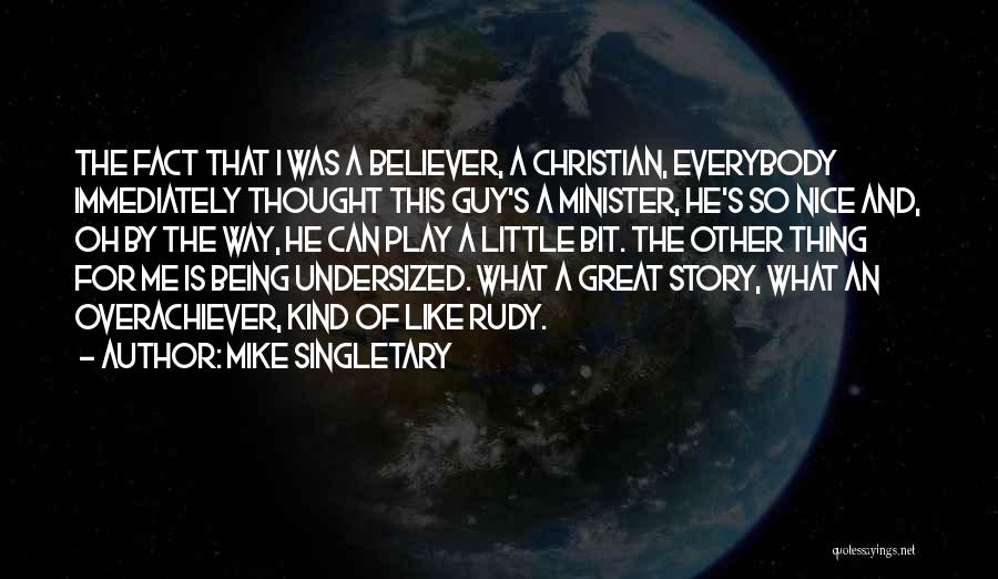 Being A Minister Quotes By Mike Singletary