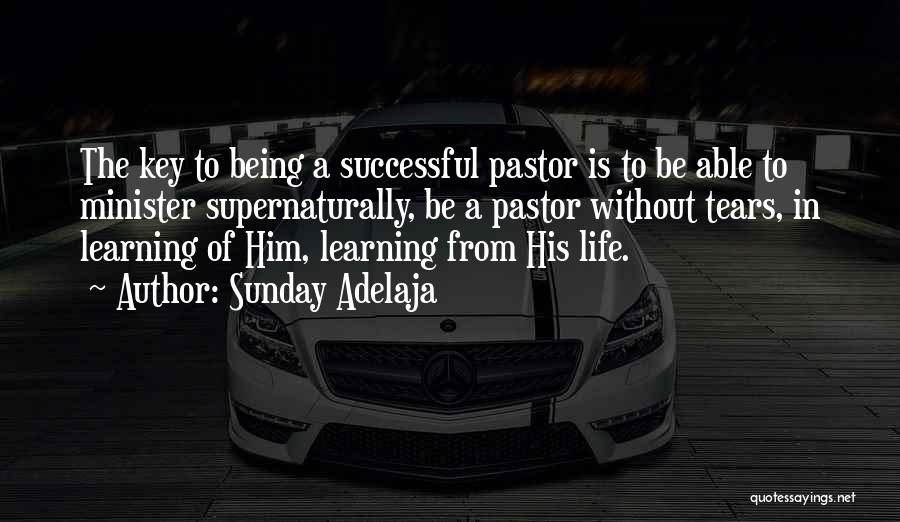 Being A Minister Quotes By Sunday Adelaja