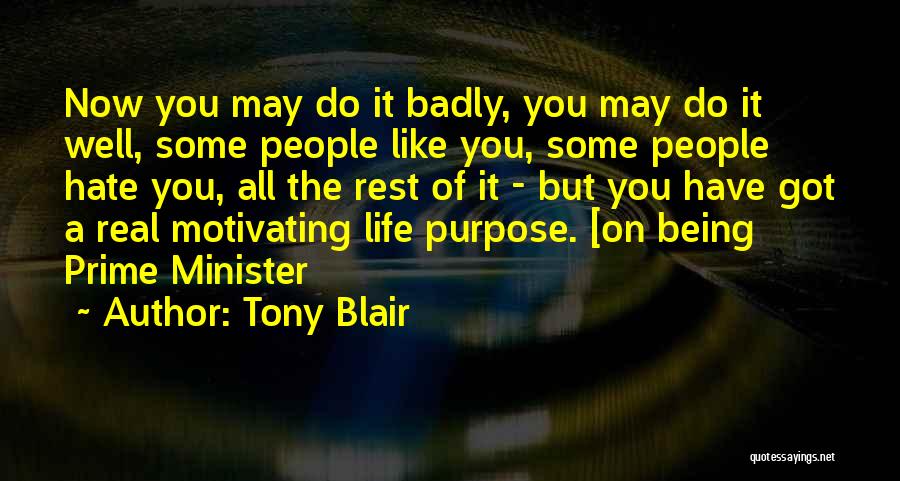 Being A Minister Quotes By Tony Blair