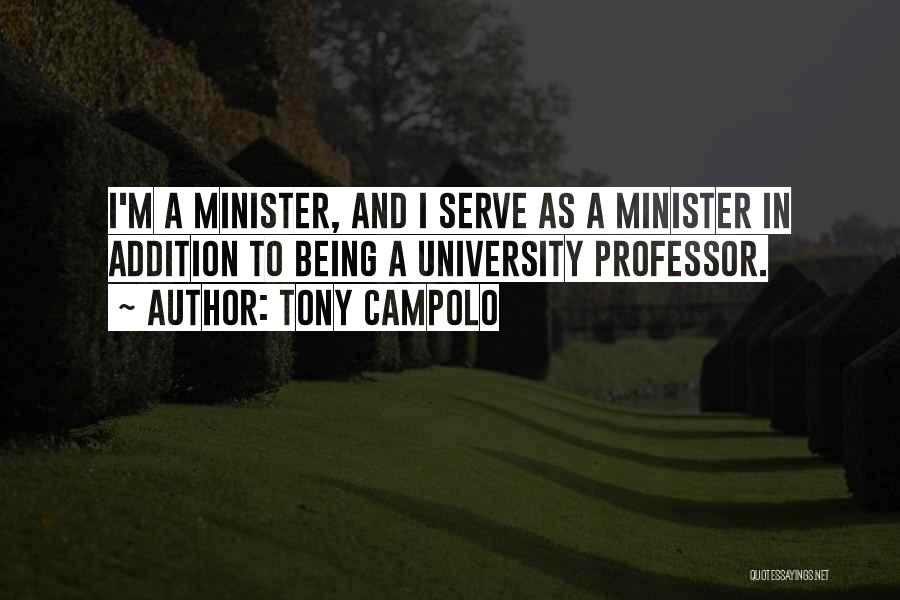 Being A Minister Quotes By Tony Campolo