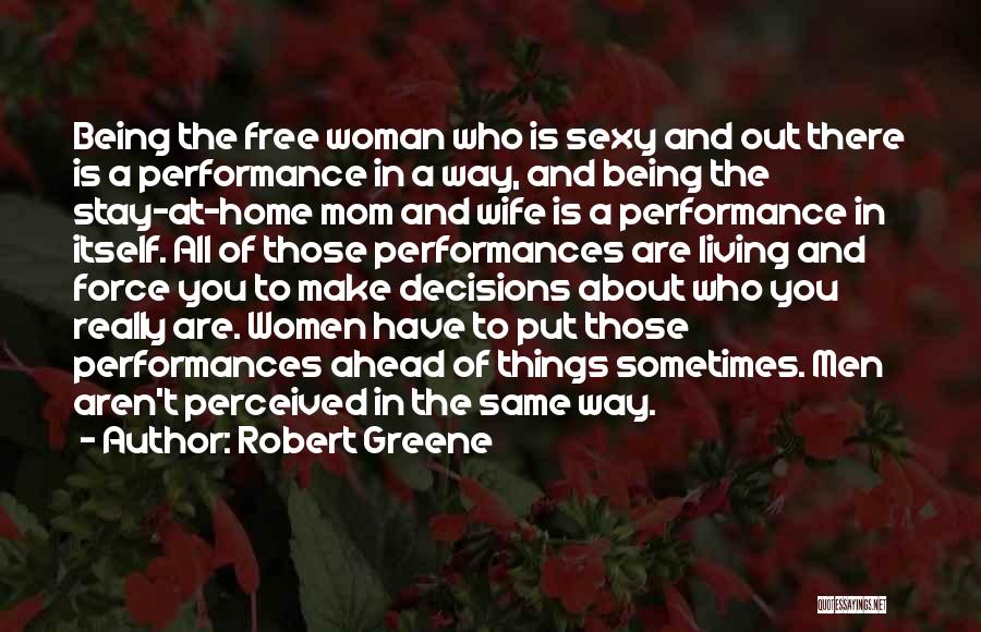 Being A Mom And Wife Quotes By Robert Greene