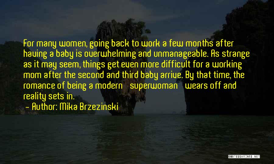 Being A Mom And Working Quotes By Mika Brzezinski