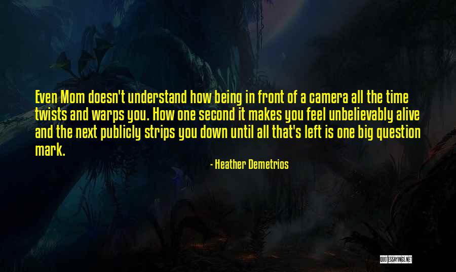 Being A Mom For The Second Time Quotes By Heather Demetrios Being A Mom For The Second Time Quotes By Heather Demetrios