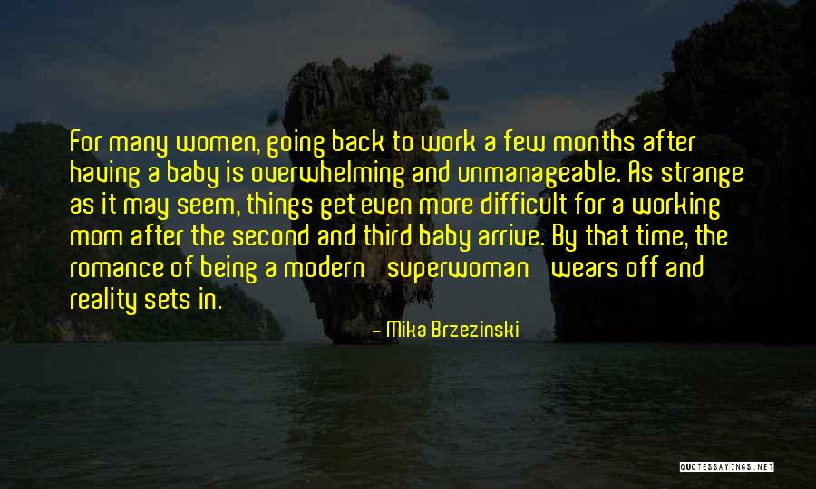 Being A Mom For The Second Time Quotes By Mika Brzezinski Being A Mom For The Second Time Quotes By Mika Brzezinski