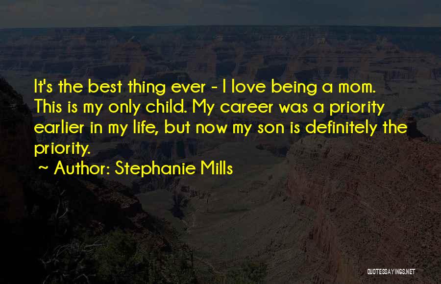 Being A Mom To A Son Quotes By Stephanie Mills