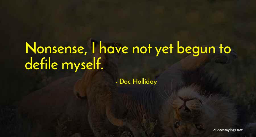 Being A Mom To Daughters Quotes By Doc Holliday Being A Mom To Daughters Quotes By Doc Holliday