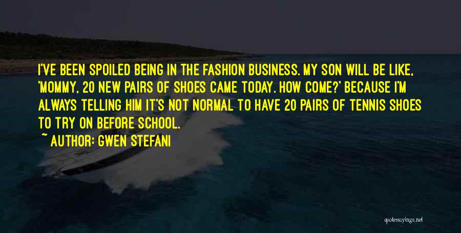 Being A Mommy Quotes By Gwen Stefani