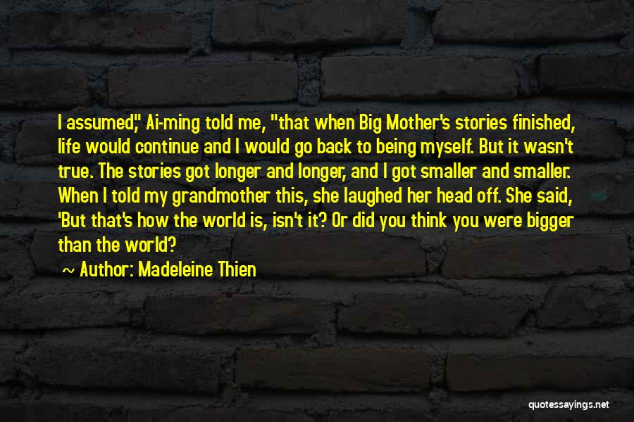 Being A Mother And Grandmother Quotes By Madeleine Thien