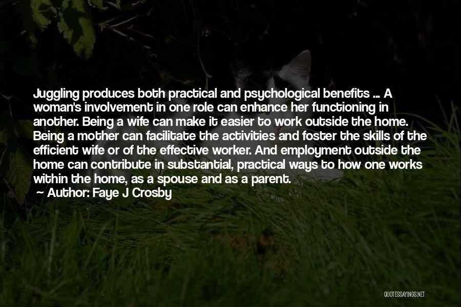 Being A Mother And Wife Quotes By Faye J Crosby