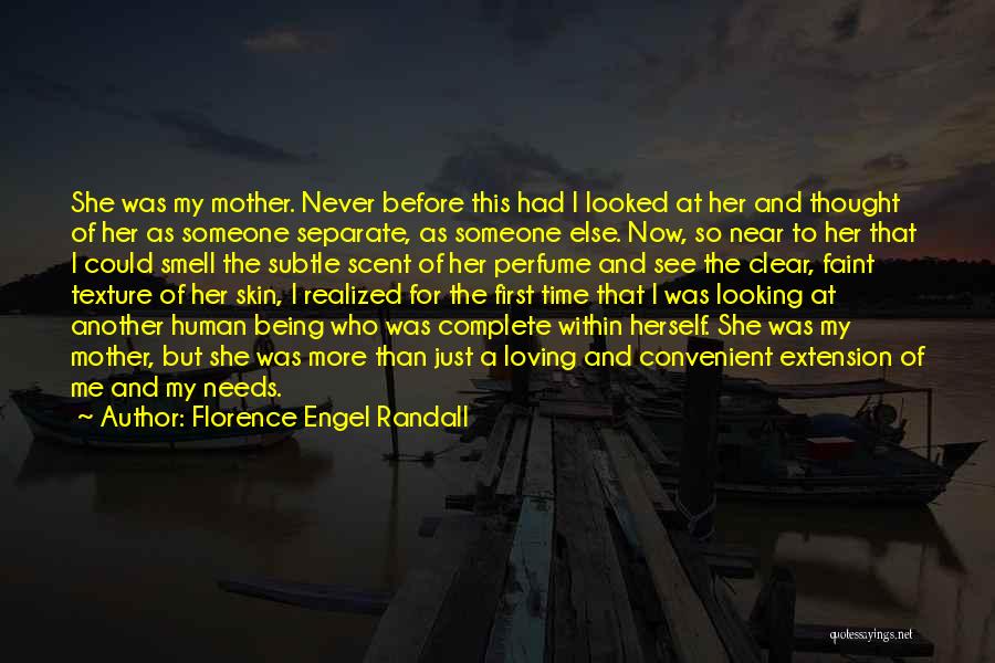 Being A Mother For The First Time Quotes By Florence Engel Randall