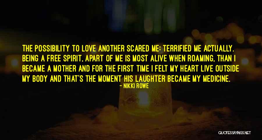 Being A Mother For The First Time Quotes By Nikki Rowe